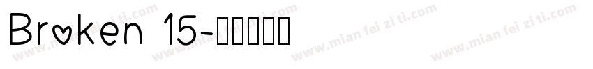Broken 15字体转换